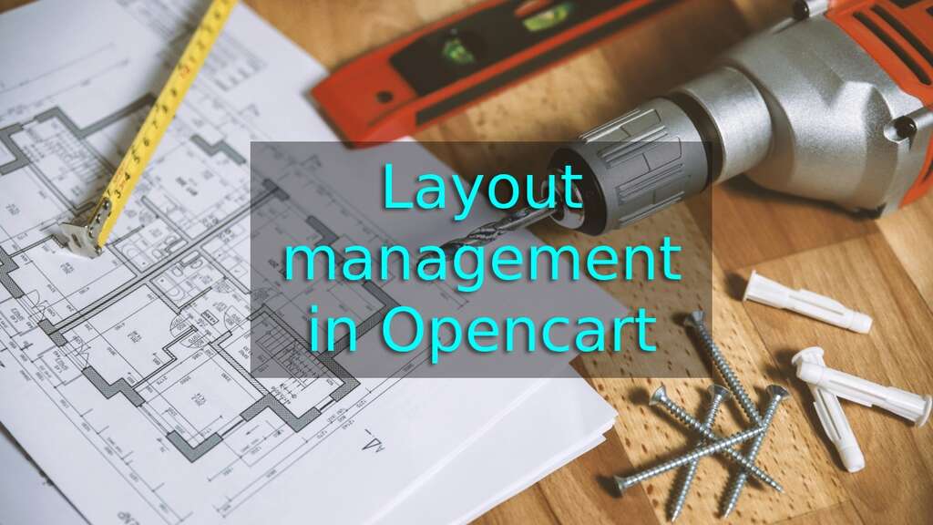 Layout management Opencart